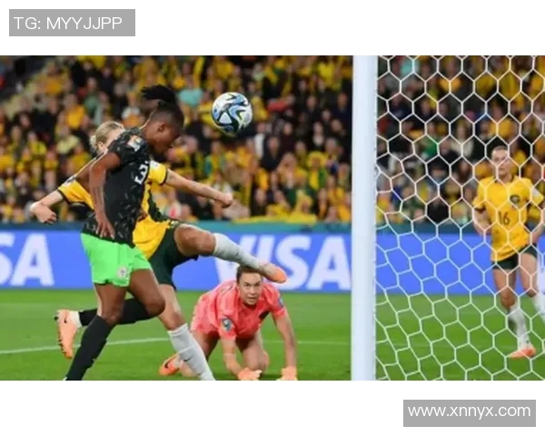 女足精彩对决尼日利亚重播回顾赛场瞬间与精彩进球分析